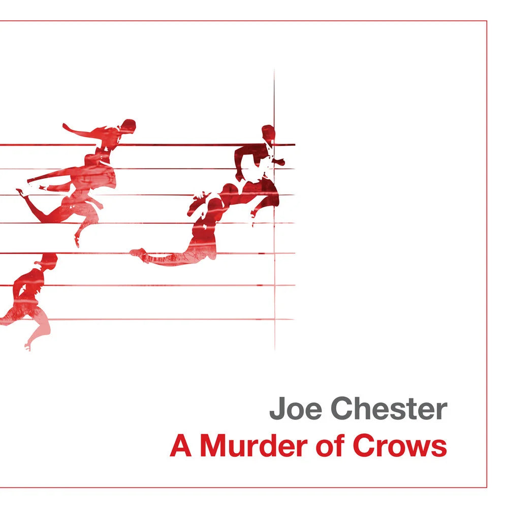 Joe Chester - A Murder of Crows (Special Edition)