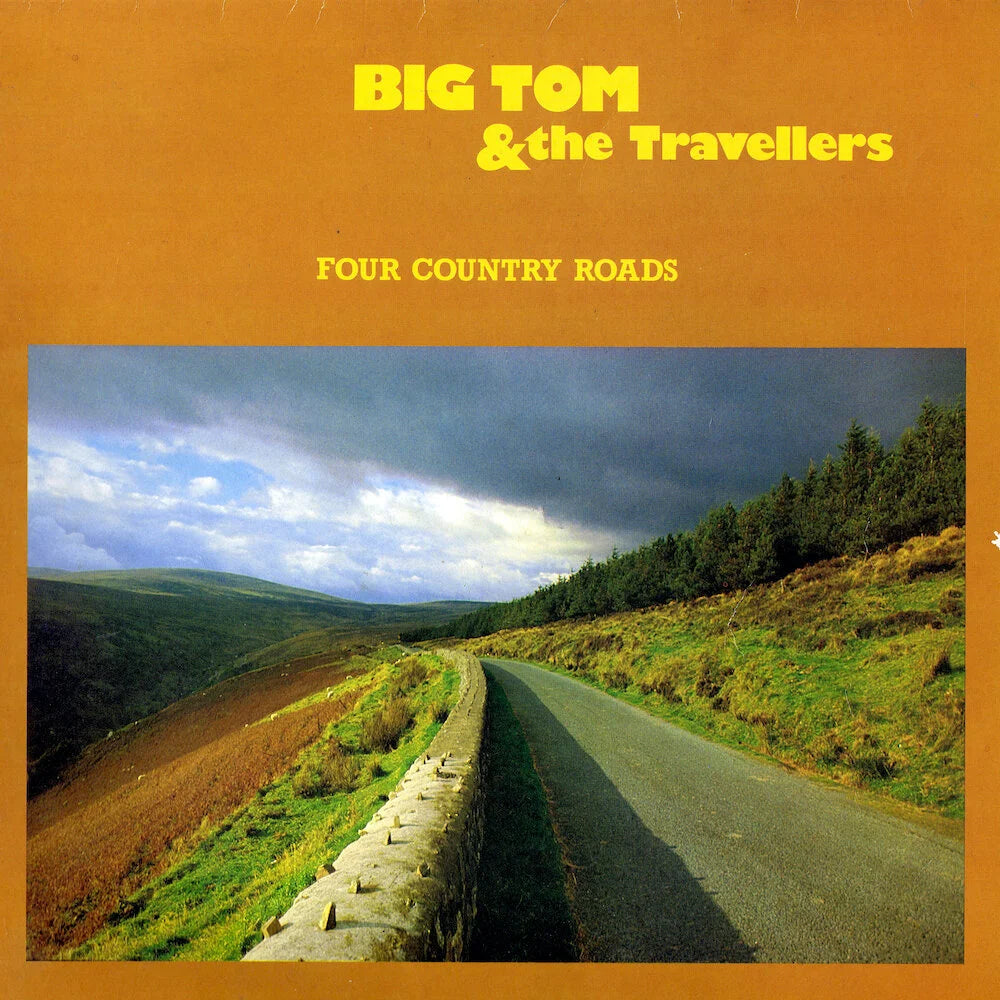 Big Tom and The Travellers - Four Country Roads