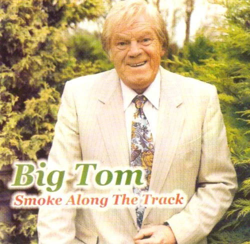 Big Tom - Smoke Along The Track