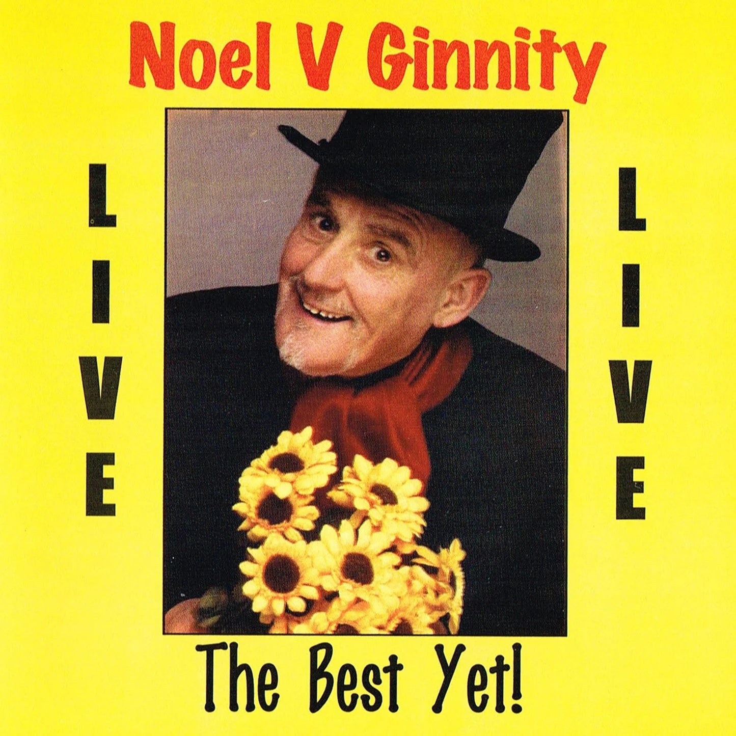 Noel V. Ginnity - Live: The Best Yet
