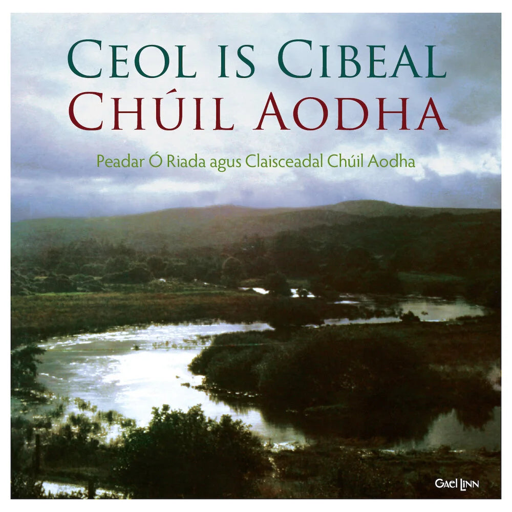 A Celebration Of Cúil Aodha In Music And Song - Ceol Is Cibeal Chúil Aodha