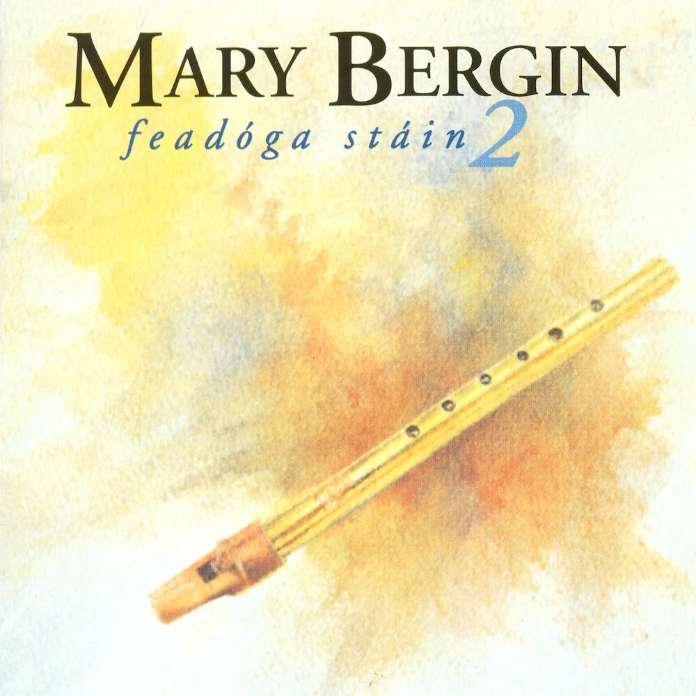 Mary Bergin - Feadóga Stáin 2