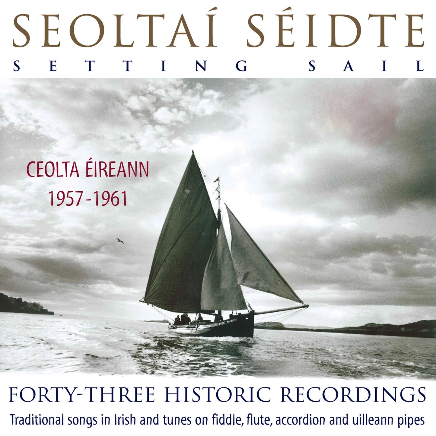 Various Artists - Seoltaí Séidte (Setting Sail)