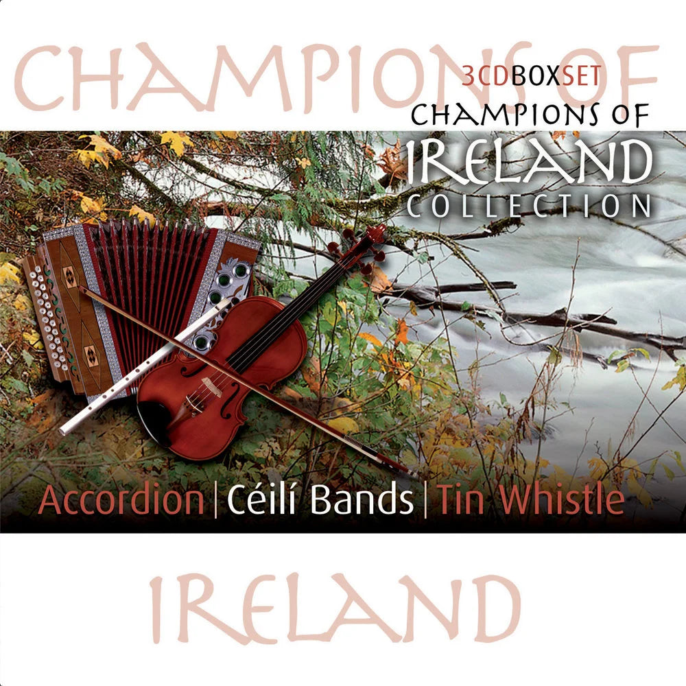Various Artists - Champions of Ireland: Accordion / Ceili Bands / Tin Whistle