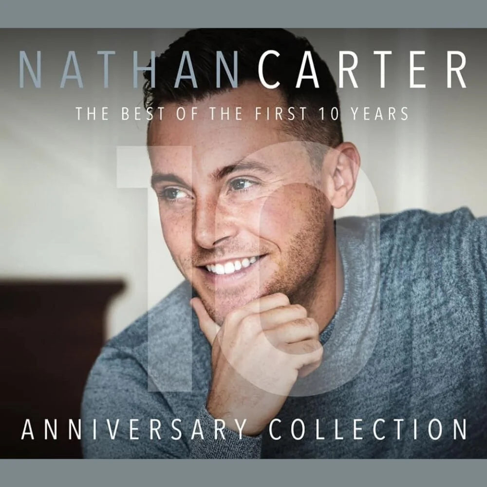Nathan Carter - Anniversary Collection: The Best Of The First 10 Years