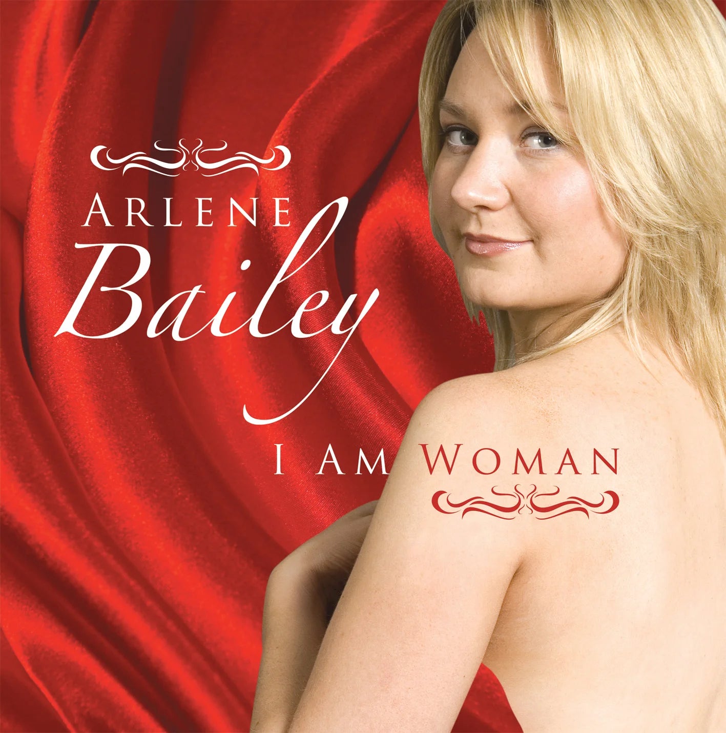 Arlene Bailey - I Am Woman