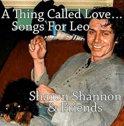 Sharon Shannon - A Thing Called Love: Songs for Leo (CD)