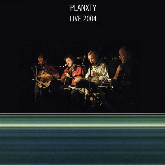 Planxty - Live 2004