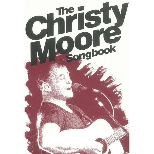The Christy Moore Songbook (Book)