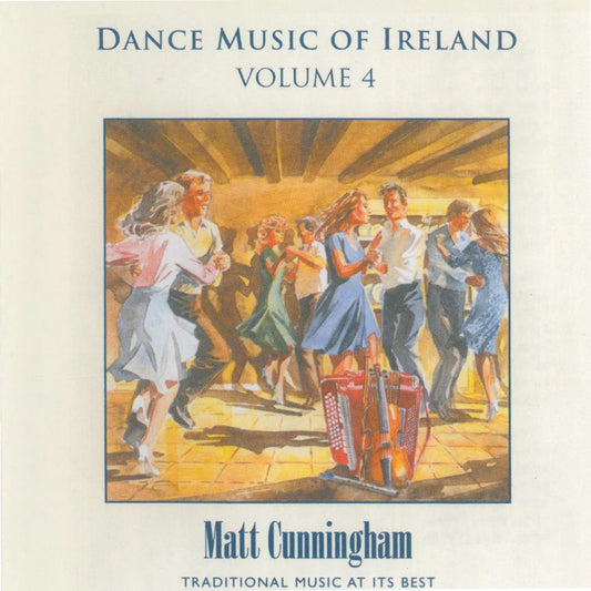 Matt Cunningham - Dance Music of Ireland, Vol. 4