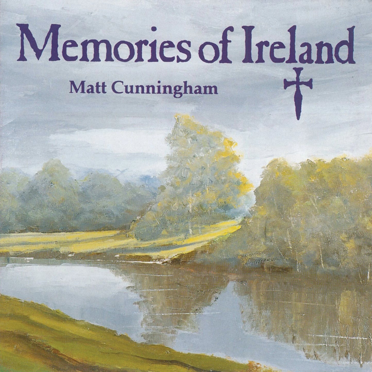 Matt Cunningham - Memories of Ireland