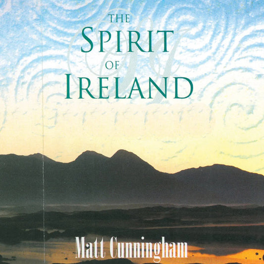 Matt Cunningham - The Spirit of Ireland