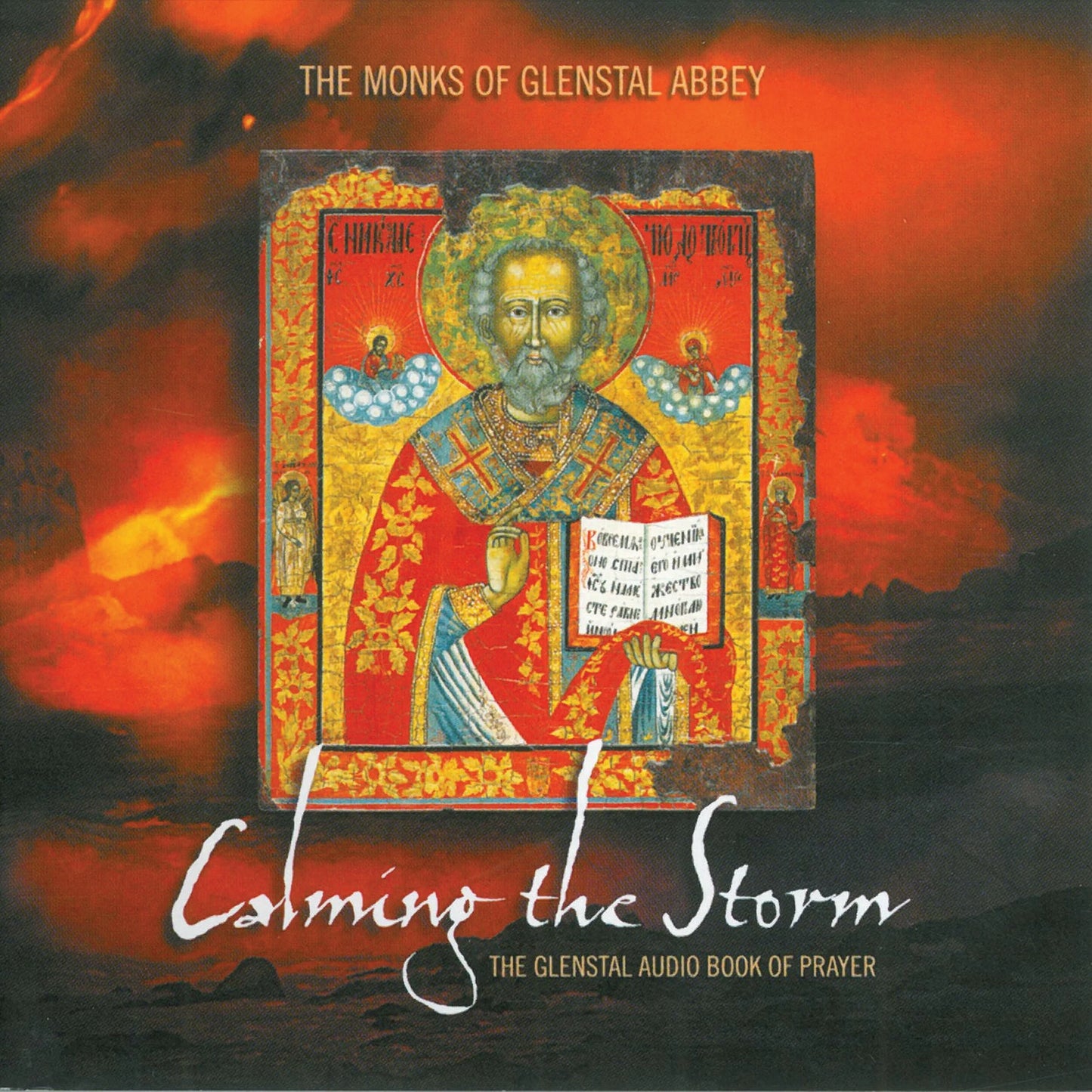 The Monks of Glenstal Abbey - Calming the Storm