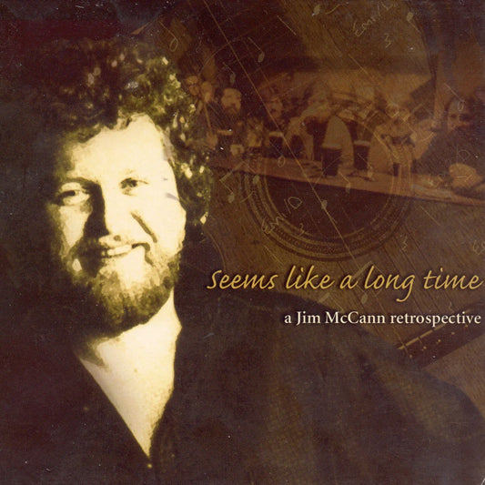 Jim McCann - Seems Like a Long Time