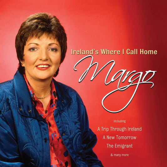Margo - Ireland's Where I Call Home
