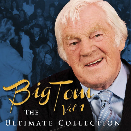 Big Tom - The Ultimate Collection, Vol. 1