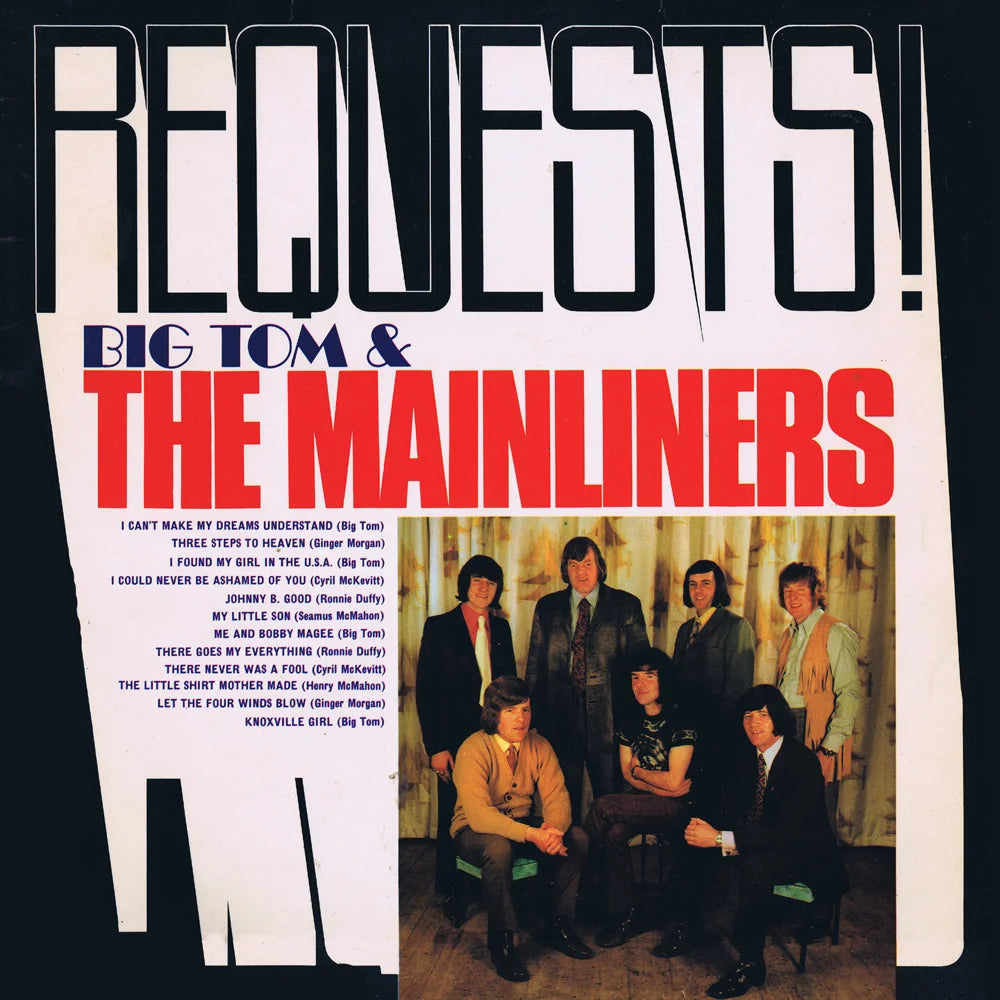 Big Tom & The Mainliners - Requests!