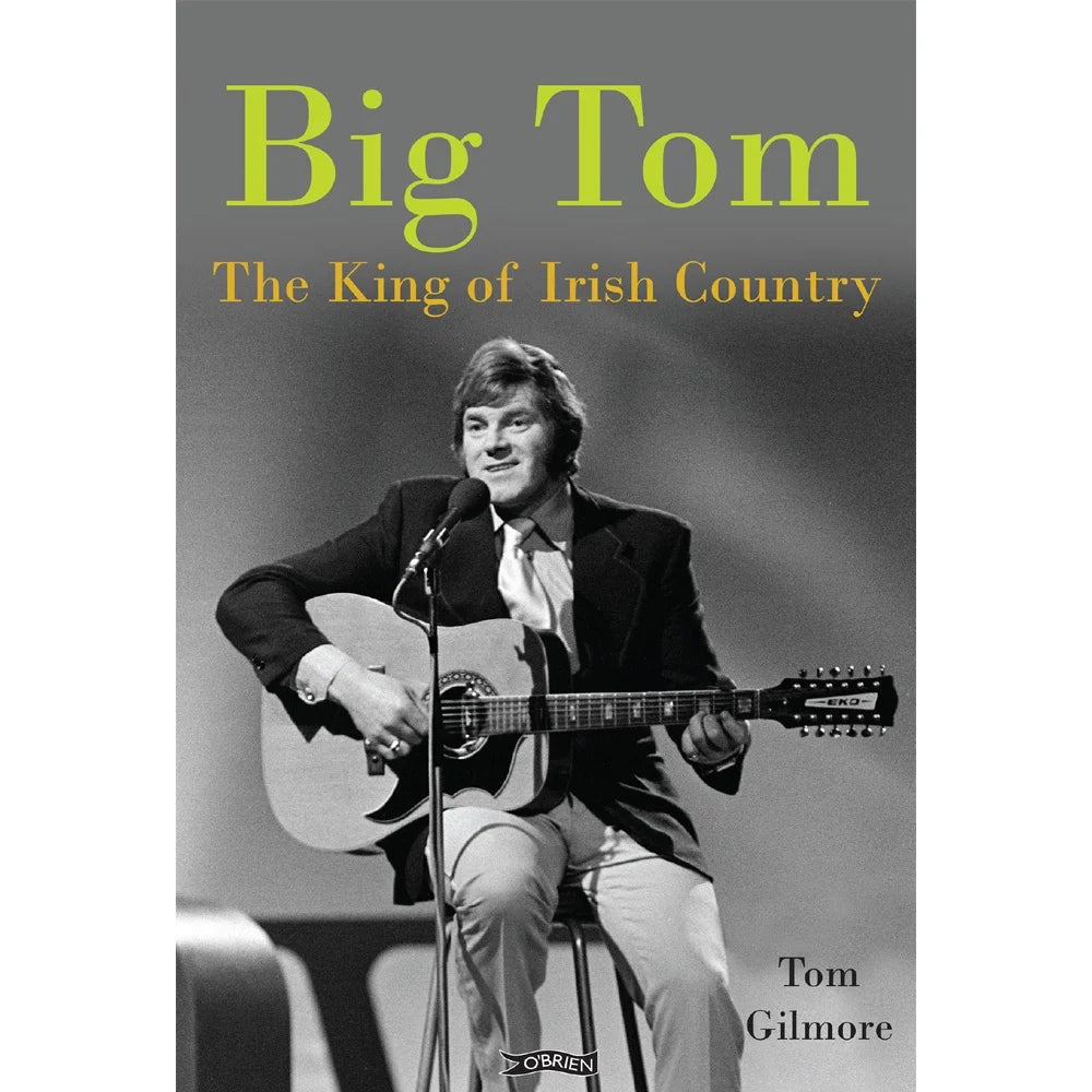 Big Tom - The King of Irish Country [Book]