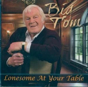 Big Tom - Lonesome At Your Table
