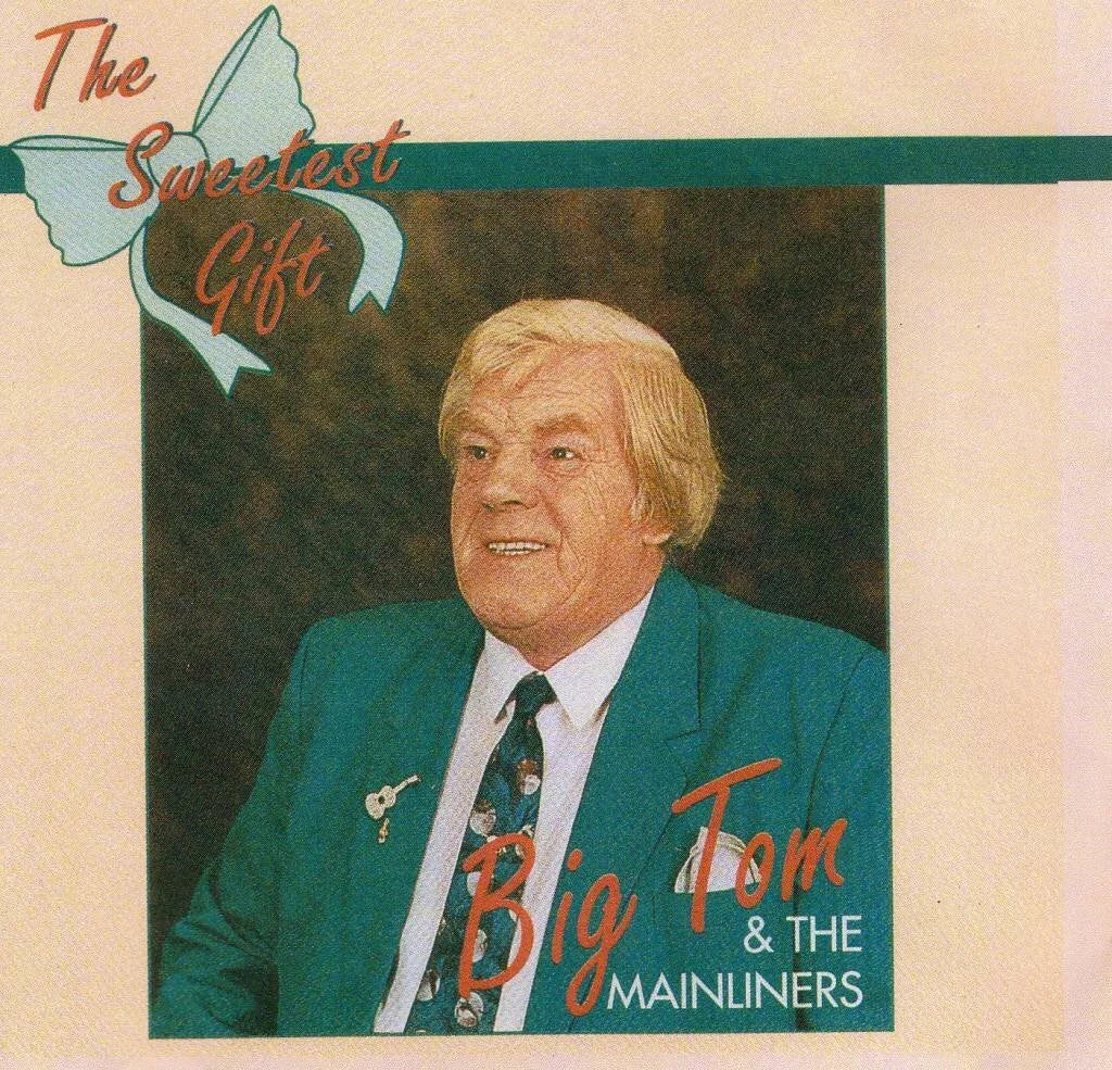 Big Tom and The Mainliners - The Sweetest Gift