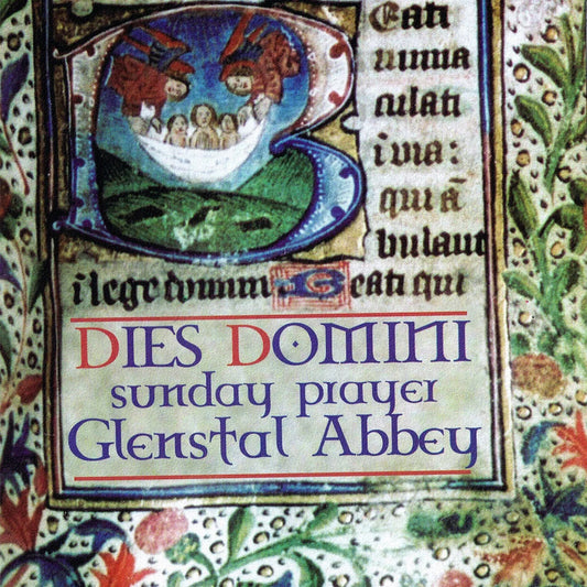 The Monks of Glenstal Abbey - Dies Domini - Sunday Prayer At Glenstal Abbey