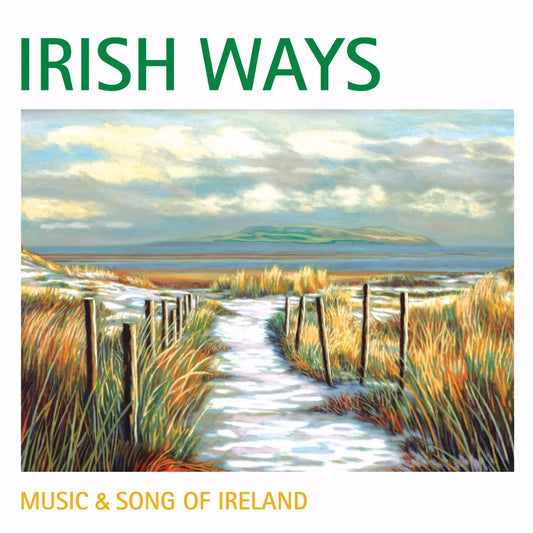 Various Artists - Irish Ways - Music & Song of Ireland