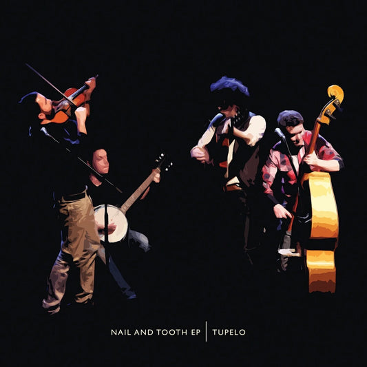 Tupelo - Nail and Tooth EP (Live)