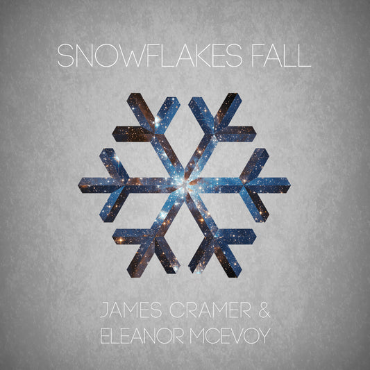 James Cramer and Eleanor McEvoy - Snowflakes Fall (CD Single)