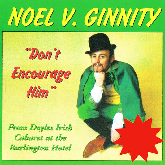Noel V. Ginnity - Don't Encourage Him