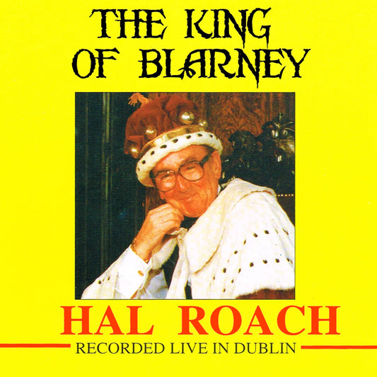 Hal Roach - The King of Blarney