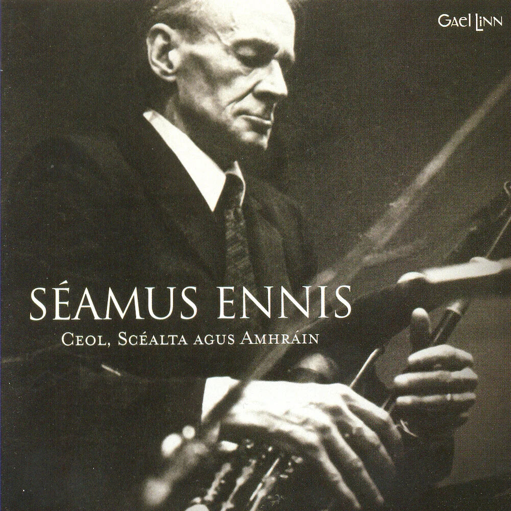 Seamus Ennis - Ceol, Scealta and Amhrain