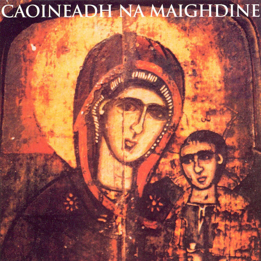Nóirín Ní Riain - Caoineadh Na Maighdine