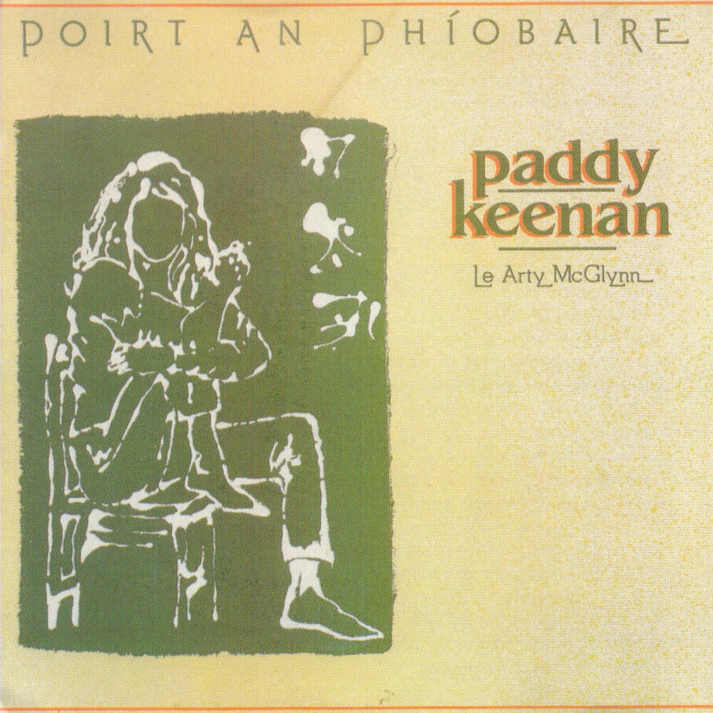 Paddy Keenan - Poirt An Phíobaire
