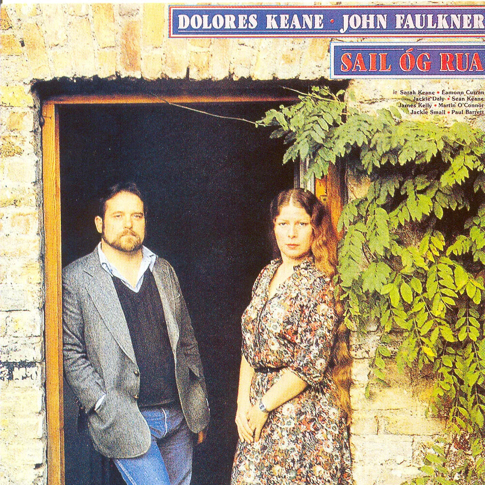 Dolores Keane and John Faulkner - Sail Óg Rua