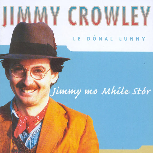 Jimmy Crowley - Jimmy Mo Mhíle Stór