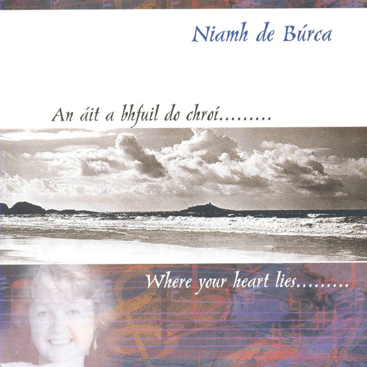 Niamh De Búrca - An Áit A Bhfuil Do Chroí
