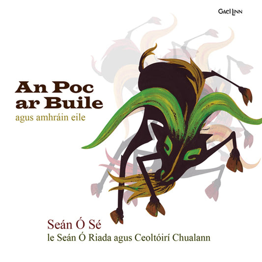 Seán Ó Sé le Seán Ó Riada agus Ceoltóirí Chualann - An Poc Ar Buile