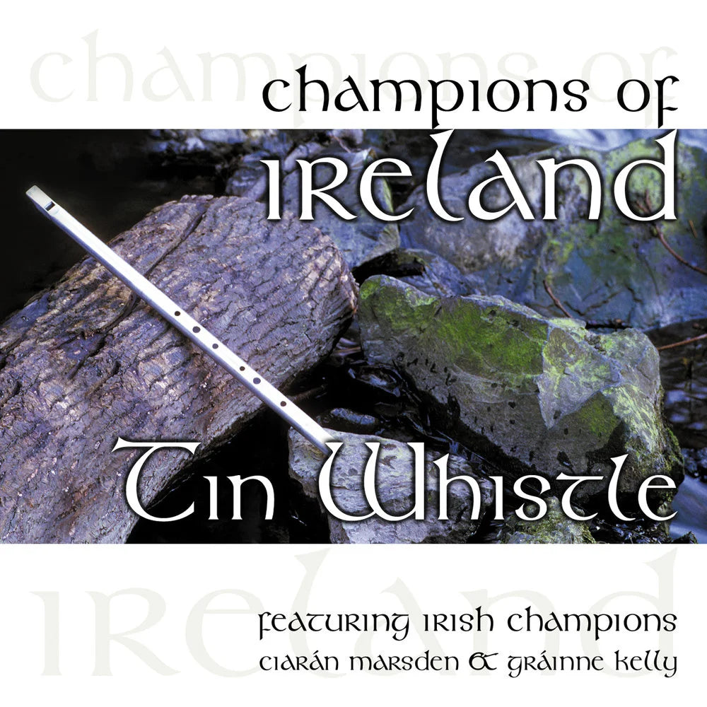 Grainne Kelly & Ciaran Marsden - Champions of Ireland - Tin Whistle