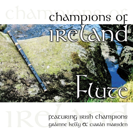 Grainne Kelly & Ciaran Marsden - Champions of Ireland - Flute