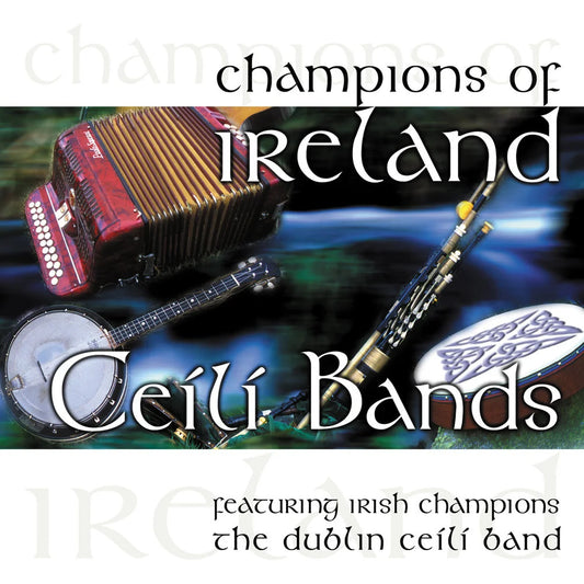 The Dublin Ceili Band - Champions of Ireland - Ceili Bands