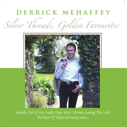 Derrick Mehaffey - Silver Threads, Golden Favourites
