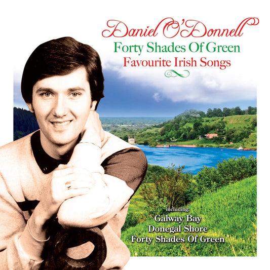 Daniel O'Donnell - Forty Shades of Green: Favourite Irish Songs