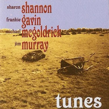 Sharon Shannon, Frankie Gavin, Michael McGoldrick, Jim Murray - Tunes (CD)