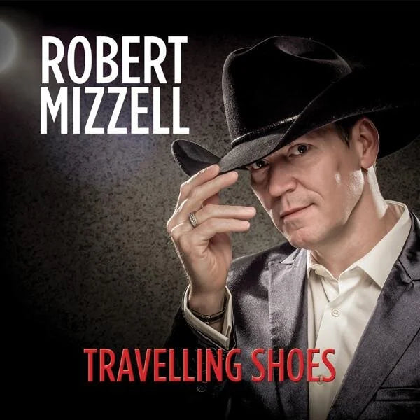 Robert Mizzell - Travelling Shoes