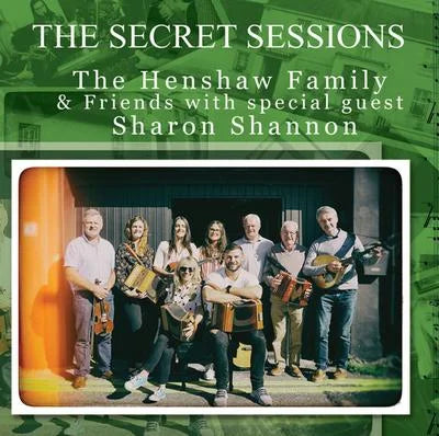 The Henshaw Family and Sharon Shannon - The Secret Sessions (CD)