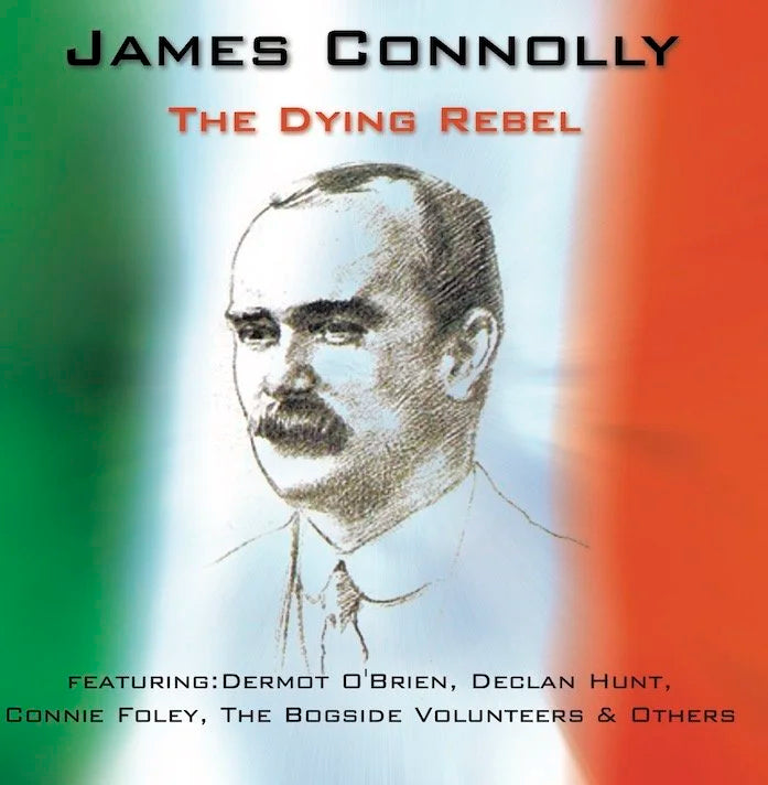 Various Artists - James Connolly - The Dying Rebel