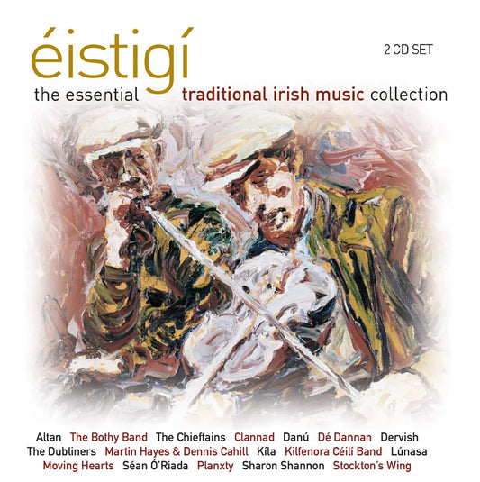 Various Artists - Éistigí: The Essential Traditional Irish Music Collection [2CD]