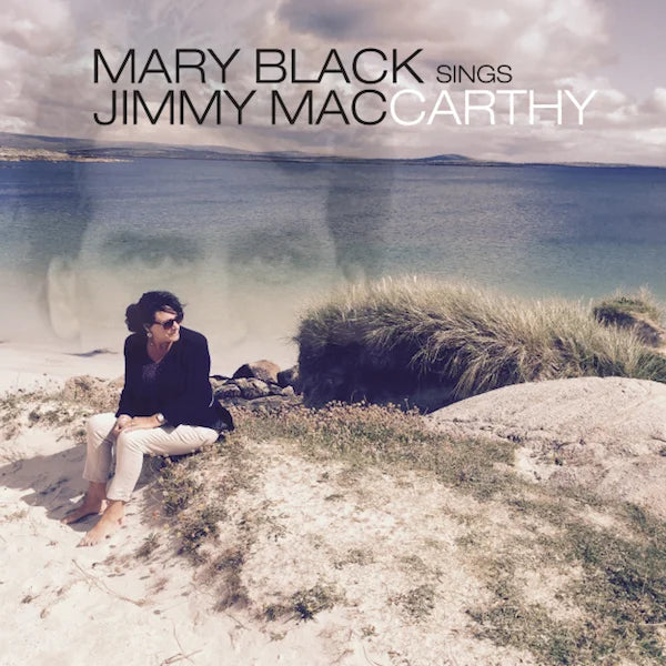 Mary Black - Sings Jimmy MacCarthy