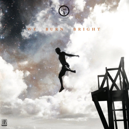Side 4 Collective - We Burn Bright [Vinyl]
