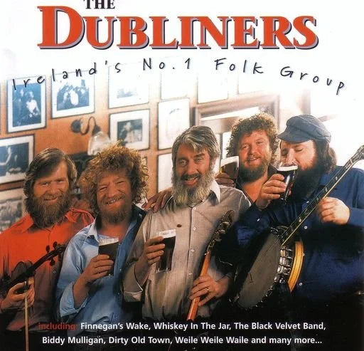The Dubliners - Ireland's No. 1 Folk Group